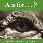 A Is for . . . ?: A Photographer's Alphabet of Animals