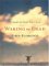 Waking The Dead: The Glory Of A Heart Fully Alive (Hardcover)