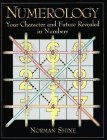 Numerology: Your Character and Future Revealed in Numbers