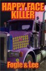 Happy Face Killer Happy Face Killer