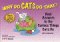 Why Do Cats Do That?: Real Answers to the Curious Things Cats Do Why Do Cats Do That?: Real Answers to the Curious Things Cats Do