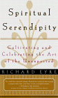 Spiritual Serendipity: Cultivating and Celebrating the Art of the Unexpected Spiritual Serendipity: Cultivating and Celebrating the Art of the Unexpected