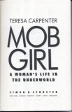 Mob Girl: A Woman's Life in the Underworld