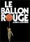 Le Ballon Rouge (Hardcover)