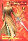 Crouching Tiger, Hidden Dragon, Vol. 2 Crouching Tiger, Hidden Dragon, Vol. 2