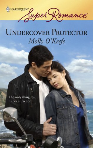 Undercover Protector by Molly O'Keefe