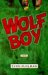 Wolf Boy: A Novel