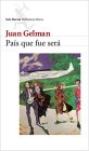 Pais Que Fue Sera Pais Que Fue Sera