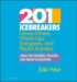 201 Icebreakers: Group Mixers, Warm Ups, Energizers, And Playful Activities