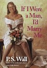 If I Were a Man, I'd Marry Me