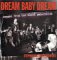 Dream Baby Dream