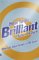 How To Be Brilliant: Change Your Ways In 90 Days!
