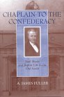 Chaplain to the Confederacy: Basil Manly and Baptist Life in the Old South