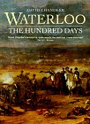 Waterloo: The Hundred Days Waterloo: The Hundred Days