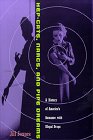 Hep-Cats, Narcs, and Pipe Dreams: A History of America's Romance With Illegal Drugs Hep-Cats, Narcs, and Pipe Dreams: A History of America's Romance With Illegal Drugs