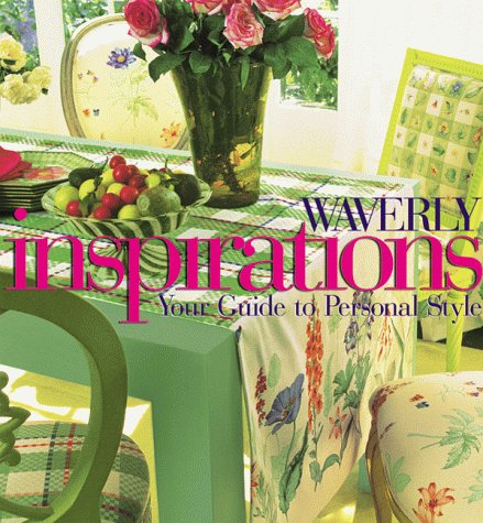 Inspirations: Your Guide to Personal Style Waverly and Vicki Ingham