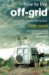 How To Live Off-Grid - Journeys Outside The System