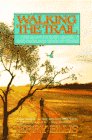 Walking the Trail by Jerry Ellis Walking the Trail by Jerry Ellis