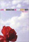 Love in a Bookstore or Your Money Back Love in a Bookstore or Your Money Back