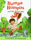 Bumpa Rumpus and the Rainy Day Bumpa Rumpus and the Rainy Day