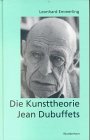 Die Kunsttheorie Jean Dubuffets (German Edition)