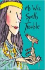 Ms Wiz Spells Trouble (Ms Wiz, #1) Ms Wiz Spells Trouble (Ms Wiz, #1)