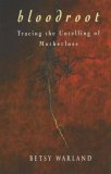 Bloodroot: Tracing the Untelling of Motherloss Bloodroot: Tracing the Untelling of Motherloss