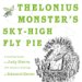 Thelonius Monster's Sky-High Fly Pie (Library Binding)