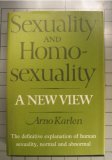 Sexuality And Homosexuality; A New View