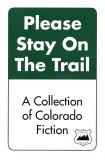 Please Stay on the Trail