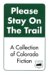 Please Stay on the Trail