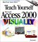 Teach Yourself Microsoft Access 2000 Visually