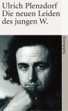 Die neuen Leiden des jungen W. by Ulrich Plenzdorf