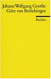 Götz von Berlichingen by Johann Wolfgang von Goethe Götz von Berlichingen by Johann Wolfgang von Goethe