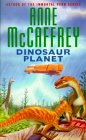 Dinosaur planet by Anne McCaffrey Dinosaur planet by Anne McCaffrey
