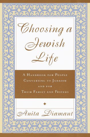 Choosing a Jewish Life by Anita Diamant Choosing a Jewish Life by Anita Diamant