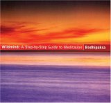 Wildmind: A Step By Step Guide To Meditation Wildmind: A Step By Step Guide To Meditation