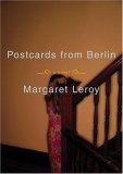 Postcards from Berlin: A Novel Postcards from Berlin: A Novel