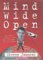 Mind Wide Open: One Man's Journey Into The Workings Of His Brian