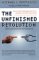 The Unfinished Revolution: How to Make Technology Work for Us--Instead of the Other Way Around