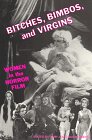 Bitches, Bimbos, and Virgins by Gary Svehla Bitches, Bimbos, and Virgins by Gary Svehla