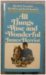 All Things Wise and Wonderful (Paperback)