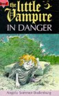The Little Vampire In Danger (Fiction: Little Vampire) The Little Vampire In Danger (Fiction: Little Vampire)