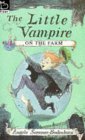 The Little Vampire on the Farm The Little Vampire on the Farm