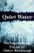 Quiet Water: The Inspiratio...