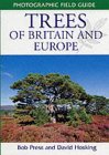 Trees of Britain and Europe (Photographic Field Guides) Trees of Britain and Europe (Photographic Field Guides)