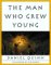 The Man Who Grew Young (Paperback)