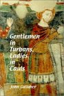 Gentlemen In Turbans, Ladies In Cauls Gentlemen In Turbans, Ladies In Cauls
