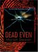 Dead Even (Dead #3)