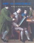 Art as Evidence: Writings on Art and Material Culture